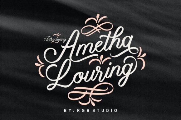 Ametha Louring: A Script Font for Elegant Design