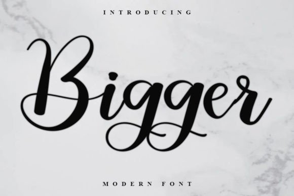 Bigger: A Charming Script Font