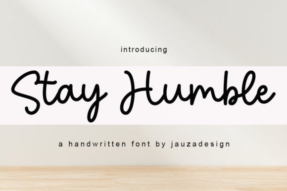 Stay Humble Font: Elegant Script for Craft Projects