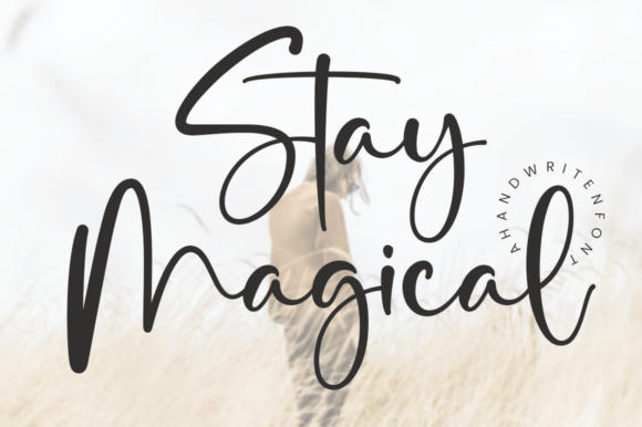 Stay Magical Font for Creative Projects